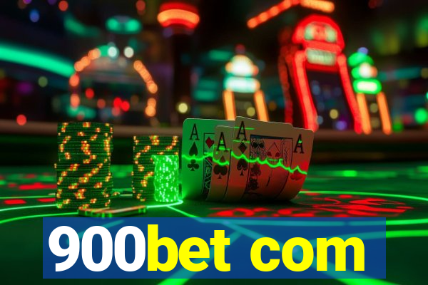 900bet com